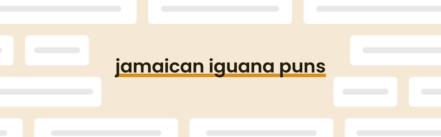 jamaican-iguana-puns