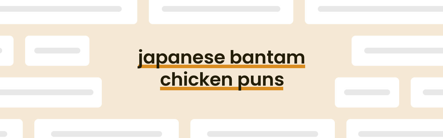 japanese-bantam-chicken-puns