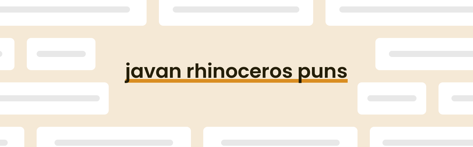 javan-rhinoceros-puns