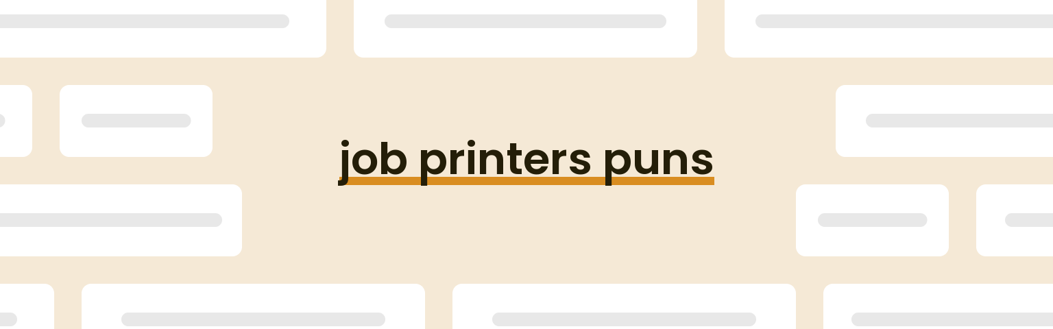 job-printers-puns