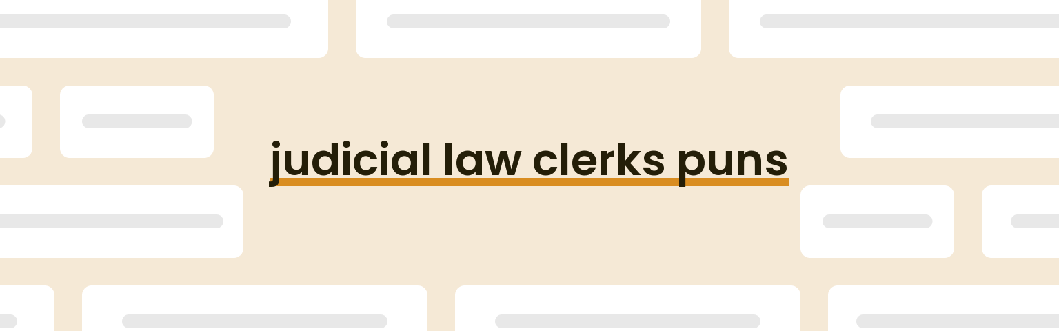 judicial-law-clerks-puns