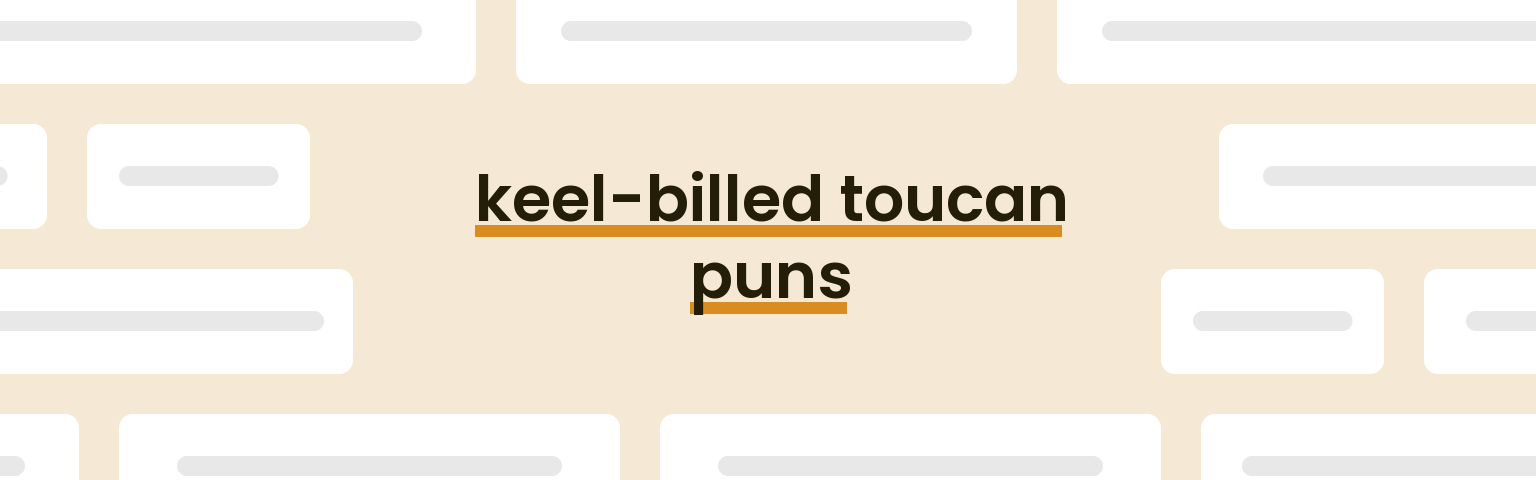 keel-billed-toucan-puns