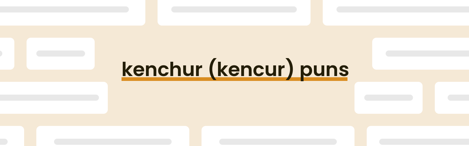 kenchur-kencur-puns