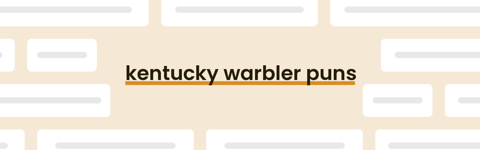 kentucky-warbler-puns