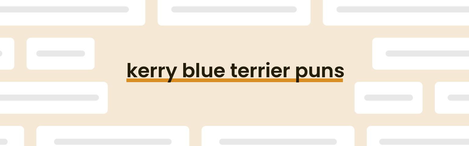 kerry-blue-terrier-puns