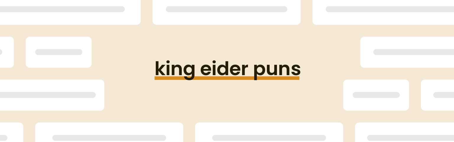 king-eider-puns