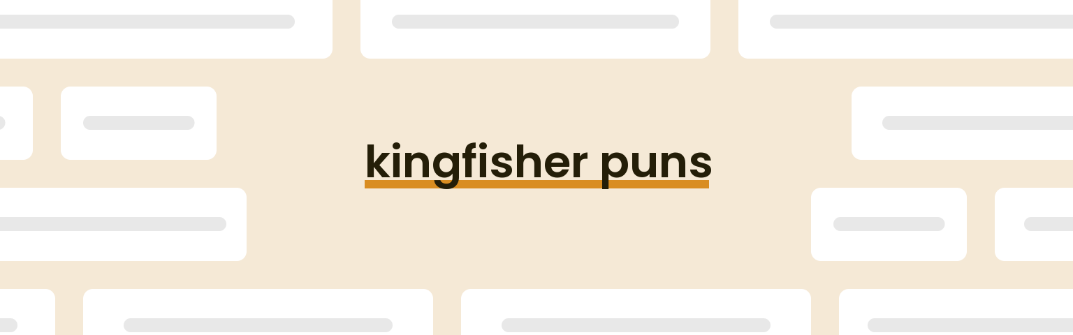 kingfisher-puns