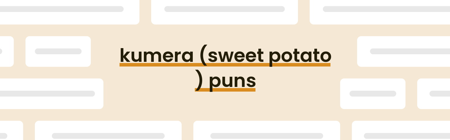 kumera-sweet-potato-puns