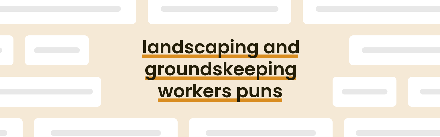 landscaping-and-groundskeeping-workers-puns