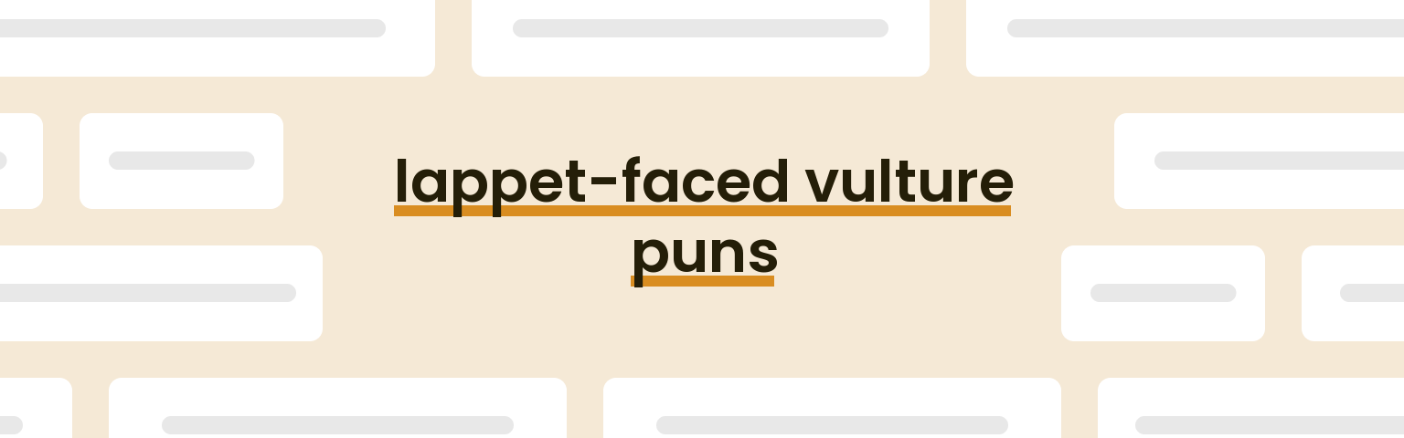 lappet-faced-vulture-puns
