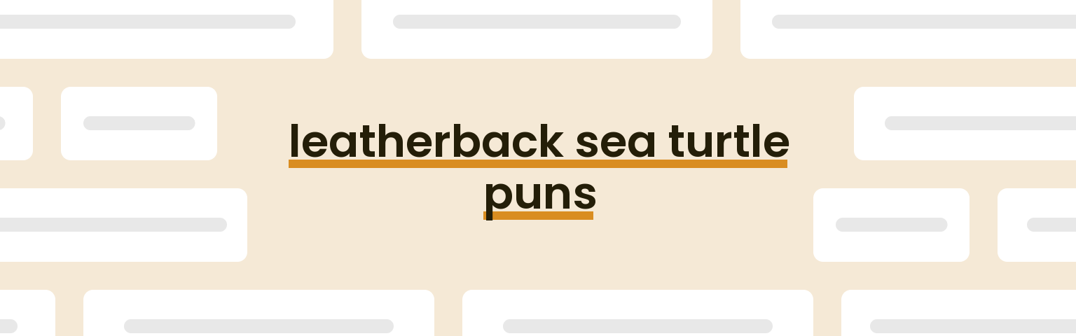 leatherback-sea-turtle-puns