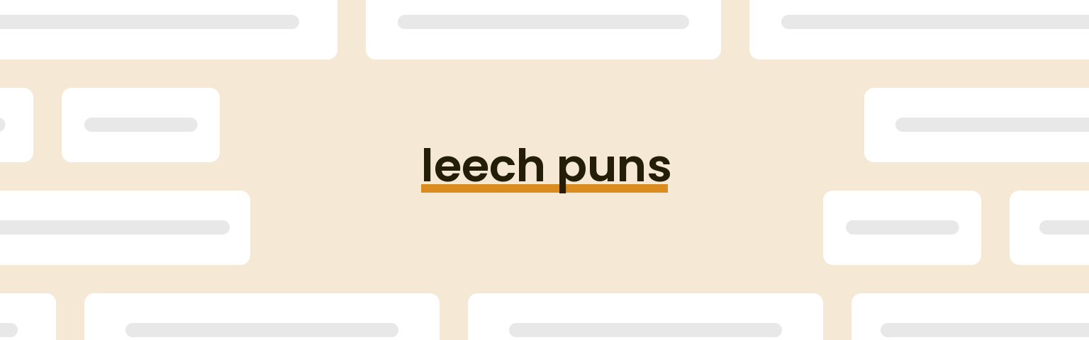 leech-puns