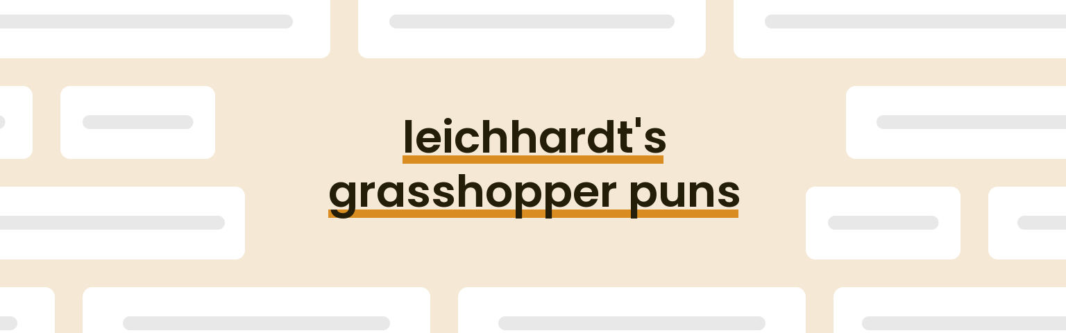 leichhardts-grasshopper-puns