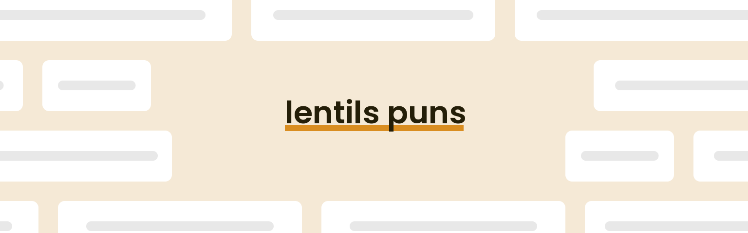 lentils-puns