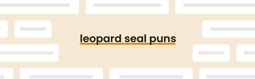 Leopard Seal Puns Best Leopard Seal Puns For 2024 PunPress leopard-seal-puns-best-leopard-seal-puns-for-2024-punpress