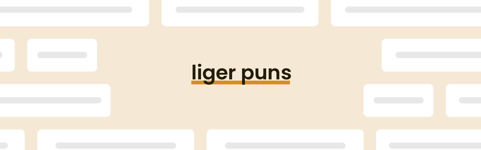 liger-puns