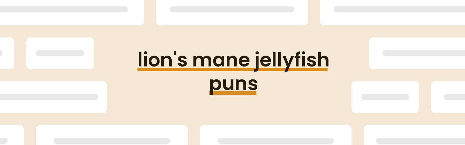 lions-mane-jellyfish-puns