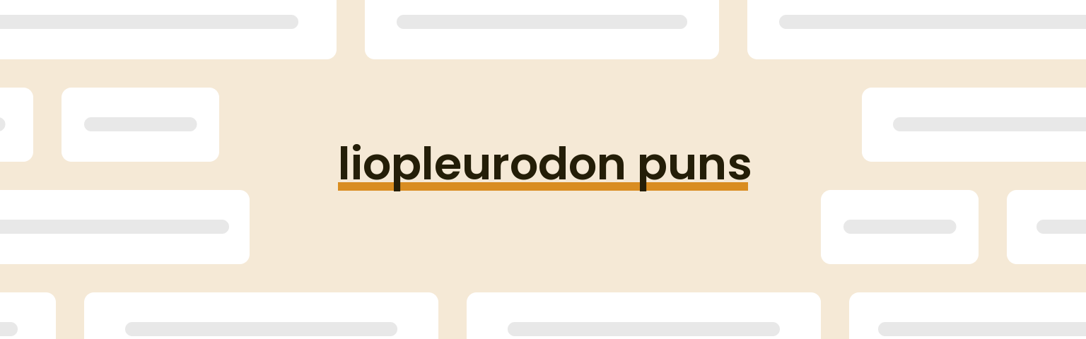 liopleurodon-puns