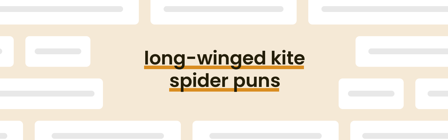 long-winged-kite-spider-puns