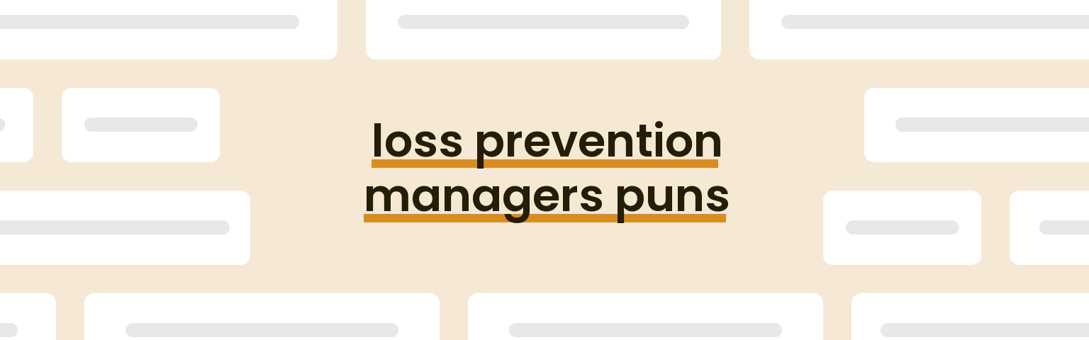 loss-prevention-managers-puns