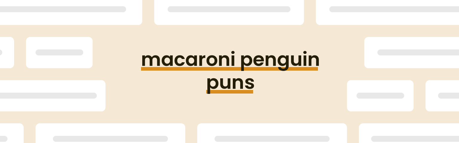 macaroni-penguin-puns