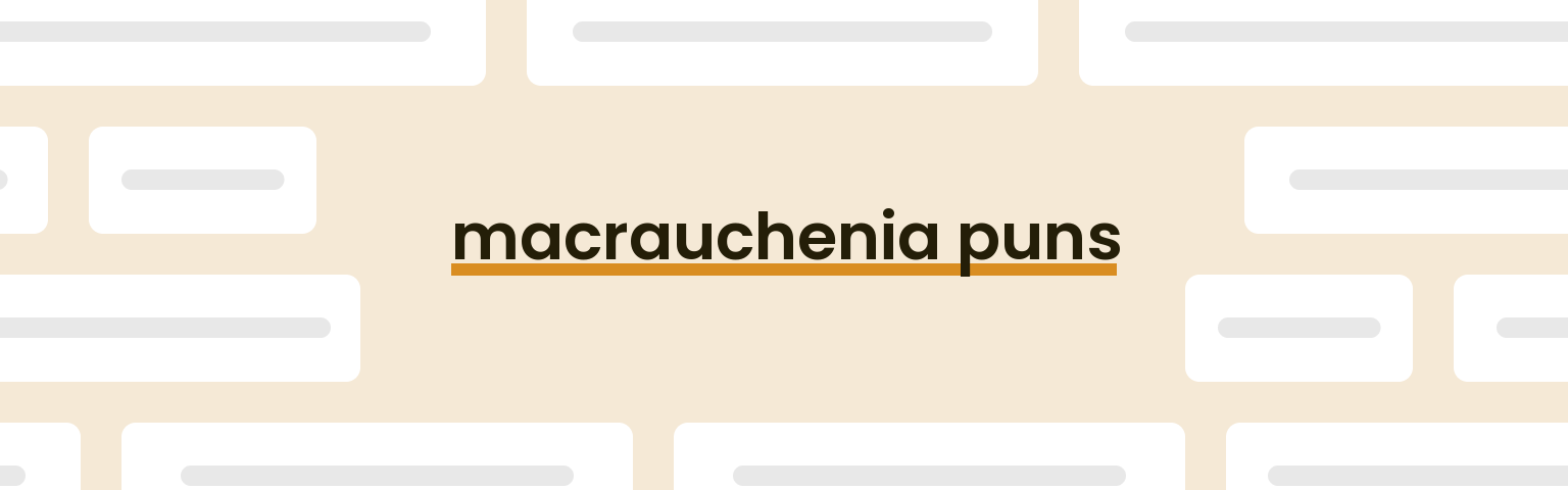 macrauchenia-puns