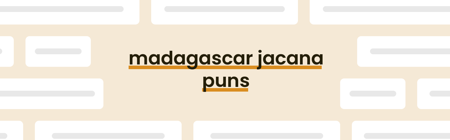 madagascar-jacana-puns