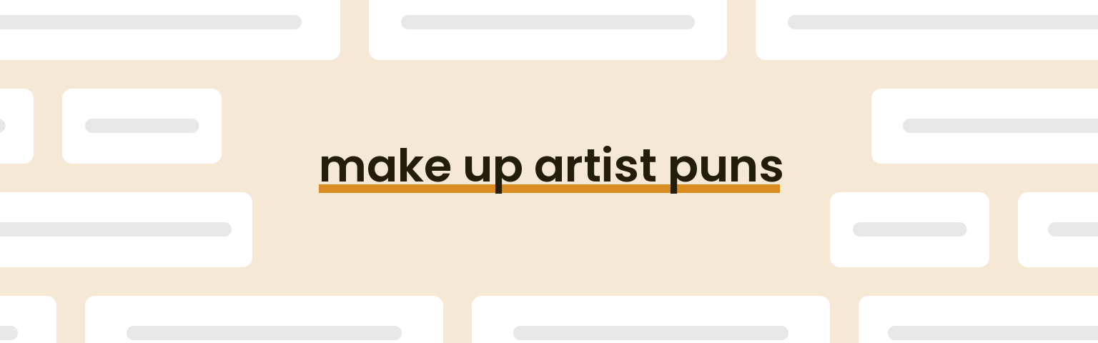 make-up-artist-puns