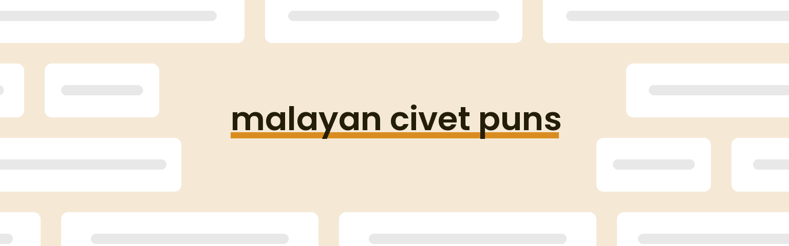 malayan-civet-puns