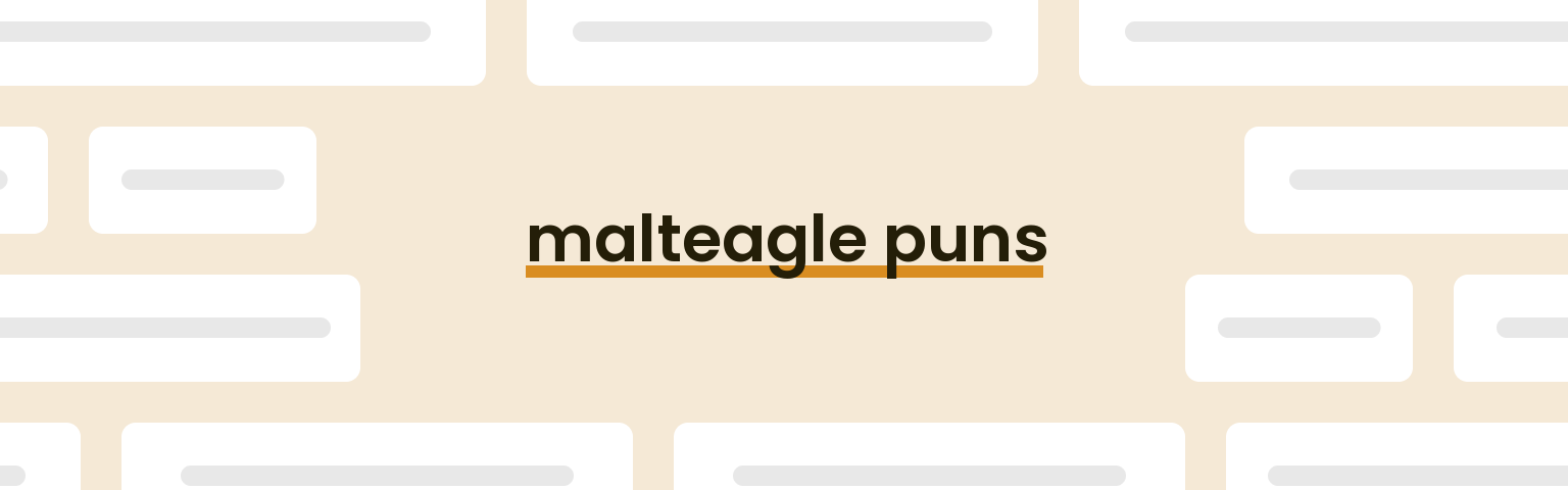 malteagle-puns
