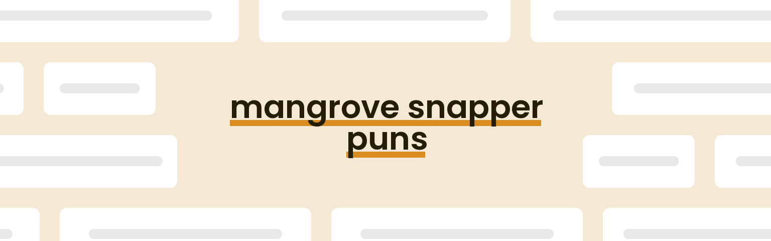 mangrove-snapper-puns