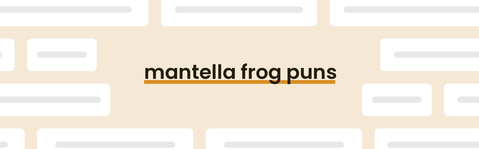 mantella-frog-puns