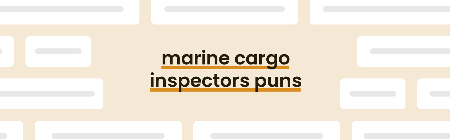 marine-cargo-inspectors-puns