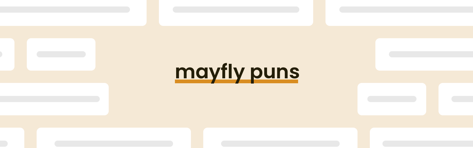 mayfly-puns