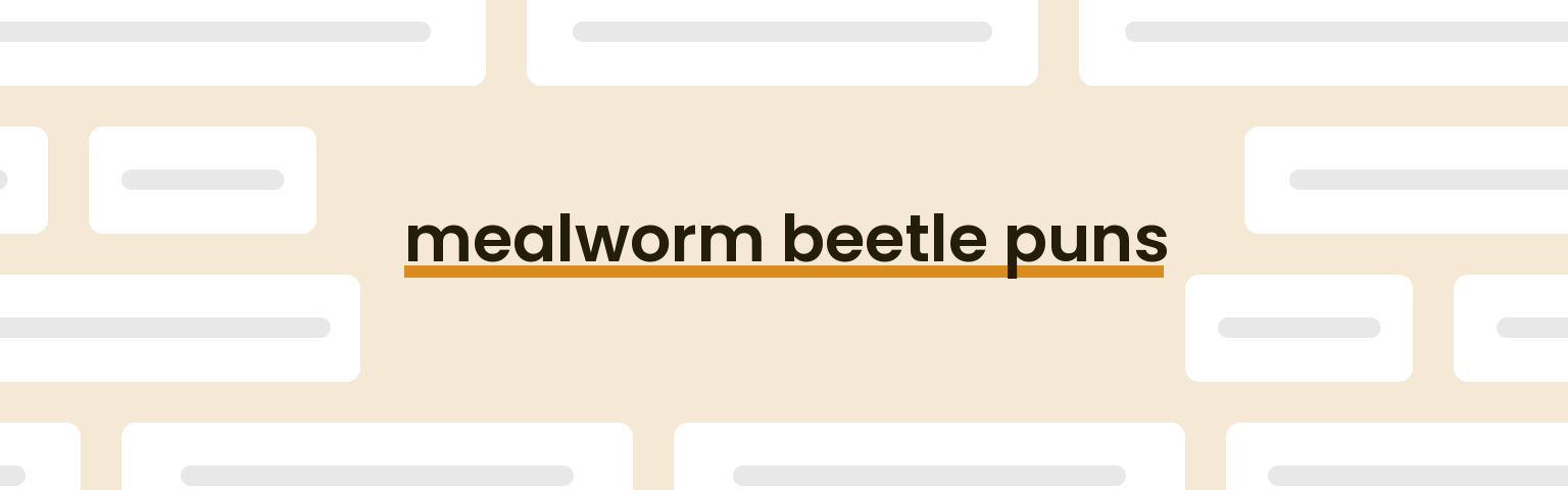 mealworm-beetle-puns