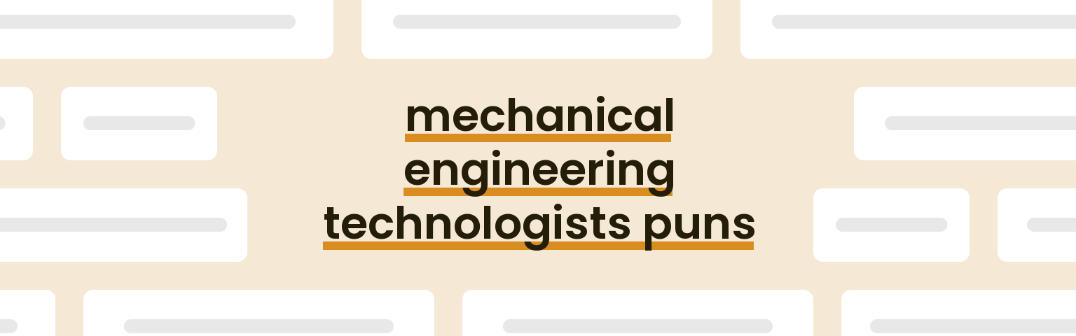 mechanical-engineering-technologists-puns