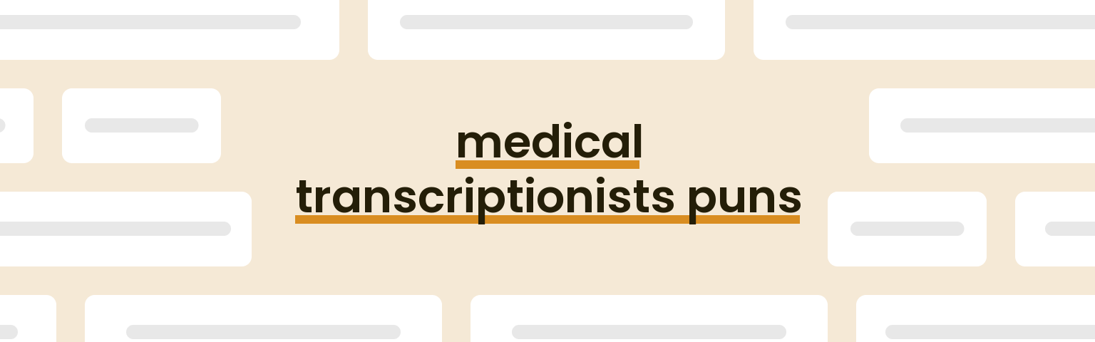 medical-transcriptionists-puns