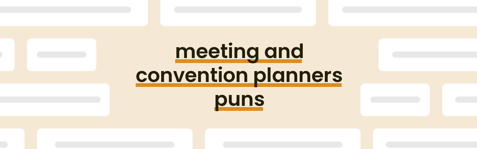 meeting-and-convention-planners-puns