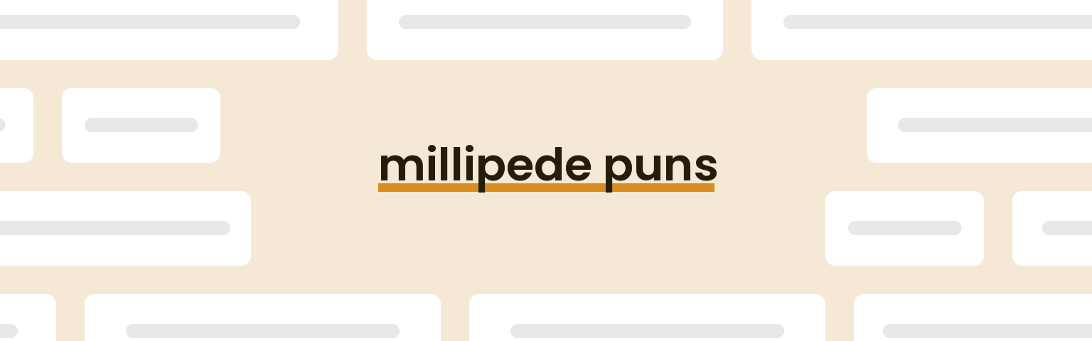 millipede-puns