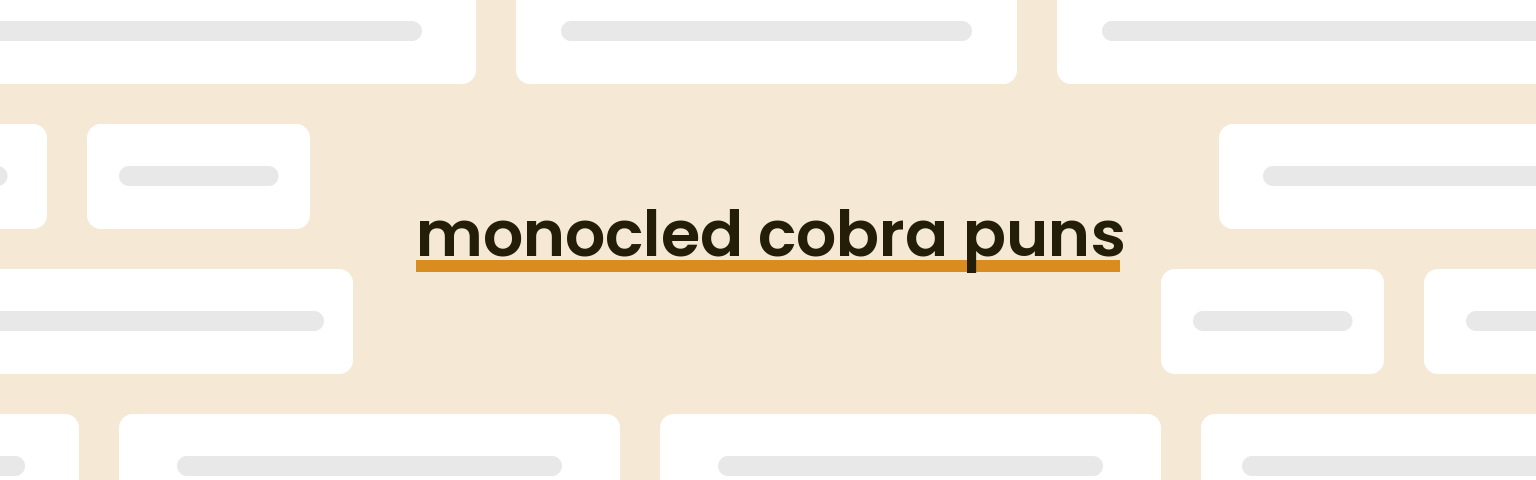 monocled-cobra-puns