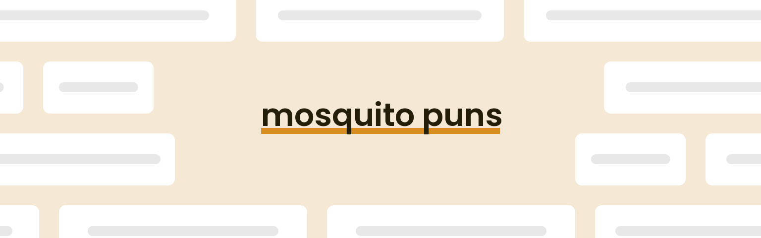 mosquito-puns