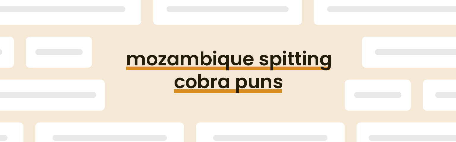 mozambique-spitting-cobra-puns
