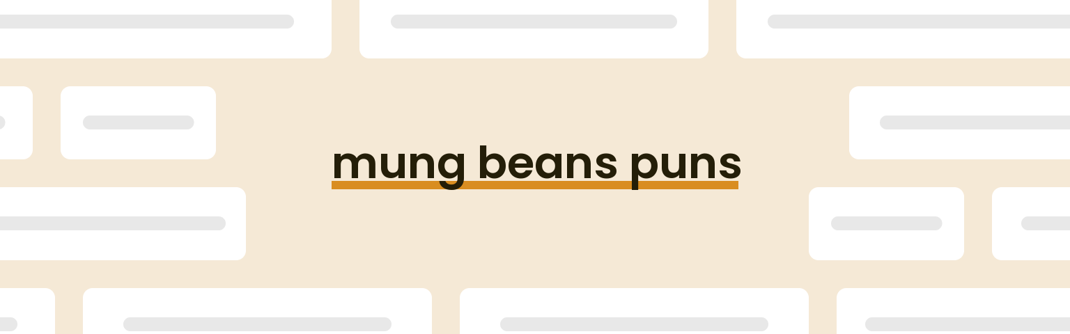 mung-beans-puns