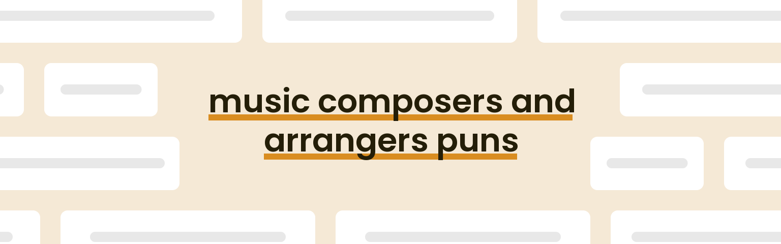 music-composers-and-arrangers-puns