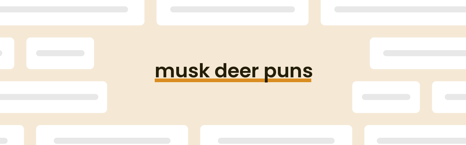 musk-deer-puns
