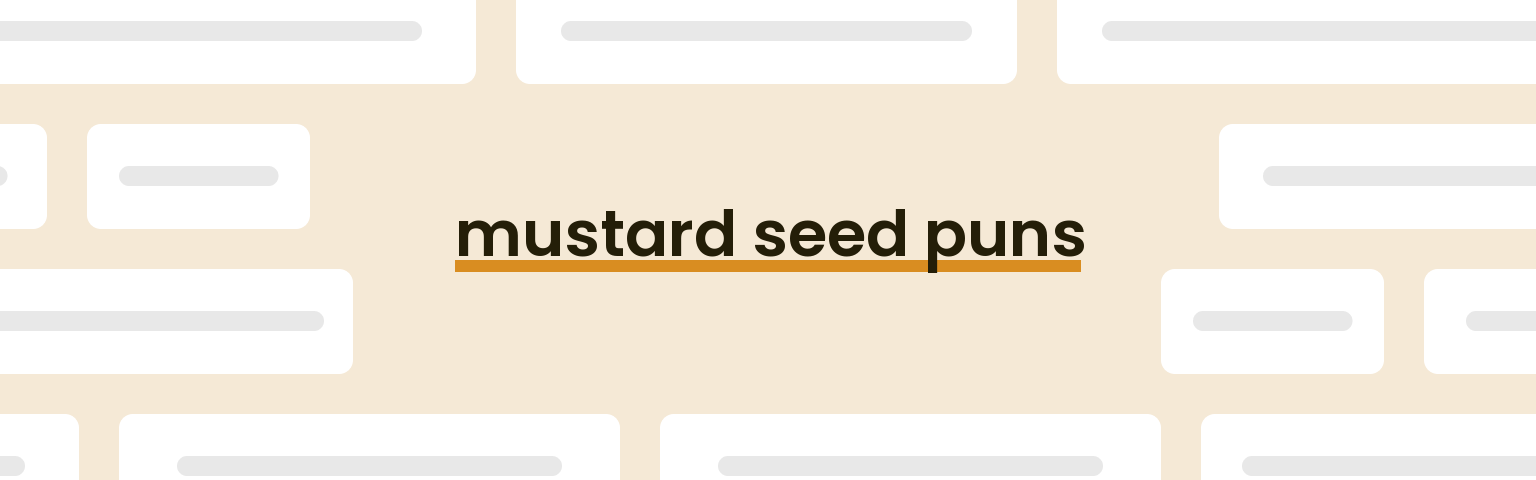 mustard-seed-puns