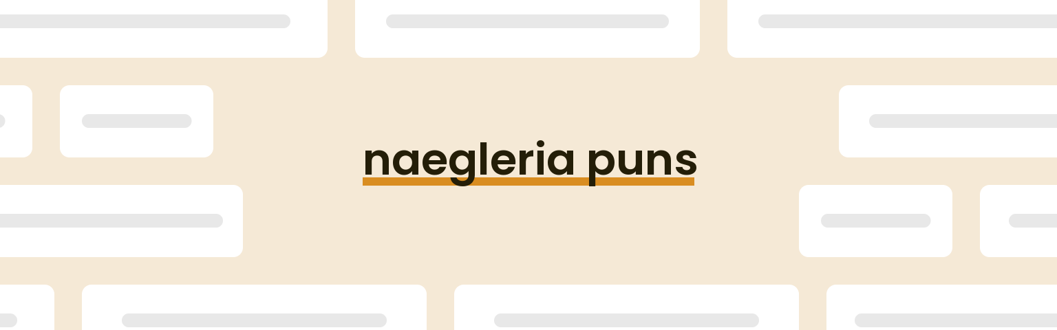 naegleria-puns