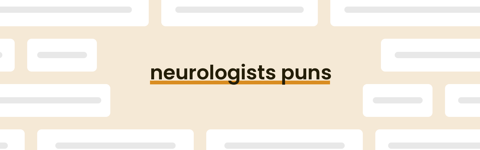 neurologists-puns