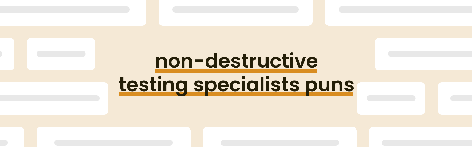 non-destructive-testing-specialists-puns