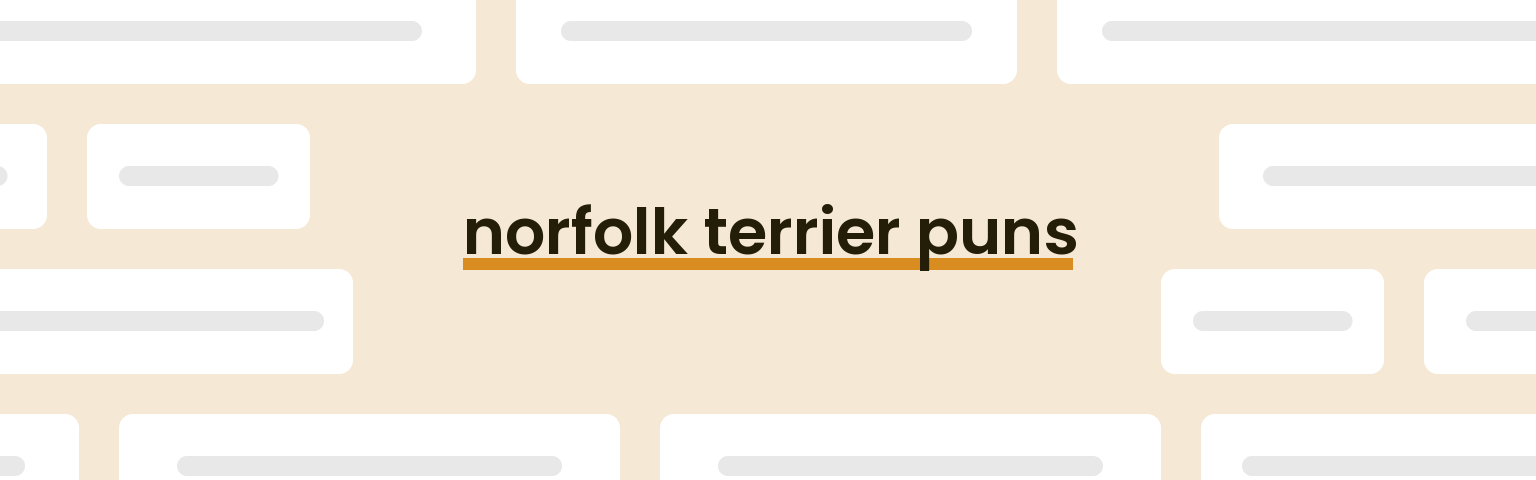 norfolk-terrier-puns